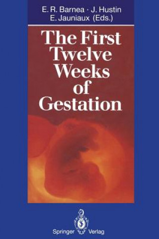 Kniha First Twelve Weeks of Gestation E.R. Barnea