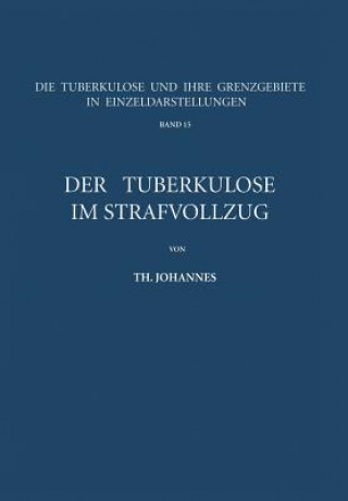 Carte Der Tuberkul se Im Strafvollzug Th. Johannes