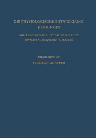 Kniha Die Physiologische Entwicklung des Kindes Friedrich Linneweh