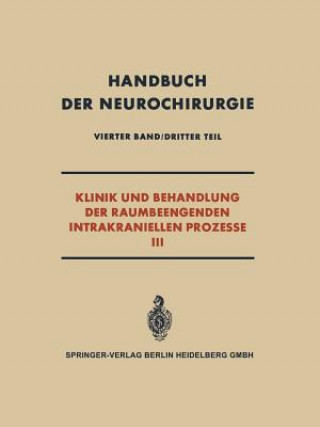 Könyv Klinik Und Behandlung Der Raumbeengenden Intrakraniellen Prozesse III Walther Bergerhoff