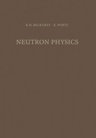 Book Neutron Physics Karl-Heinrich Beckurts