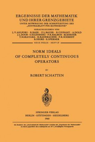 Buch Norm Ideals of Completely Continuous Operators, 1 Robert Schatten