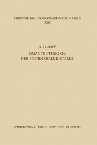 Kniha Quantentheorie Der Ionenrealkristalle H. Stumpf