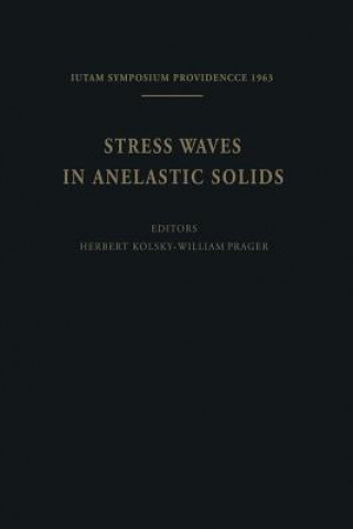 Kniha Stress Waves in Anelastic Solids Herbert Kolsky