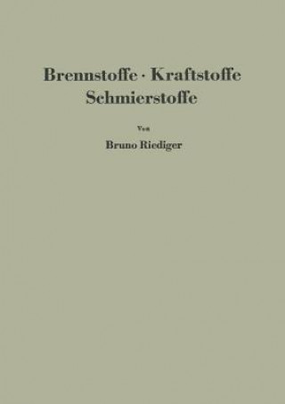Kniha Brennstoffe . Kraftstoffe Schmierstoffe Bruno Riediger