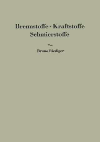 Книга Brennstoffe . Kraftstoffe Schmierstoffe Bruno Riediger