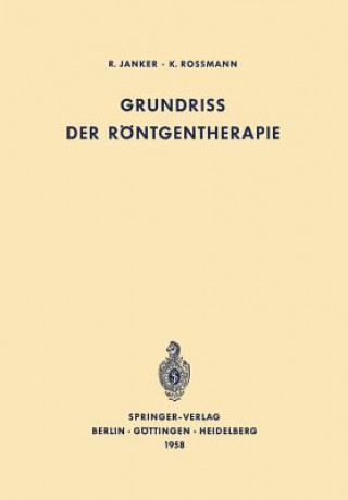 Kniha Grundriss Der R ntgentherapie R. Janker