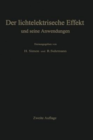 Książka Lichtelektrische Effekt Und Seine Anwendungen Helmut Simon