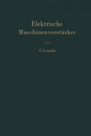 Kniha Elektrische Maschinenverstarker G. Loocke