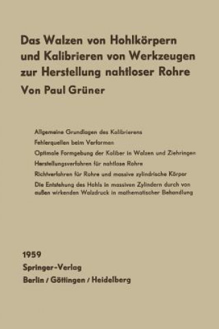 Kniha Walzen Von Hohlkoerpern Und Das Kalibrieren Von Werkzeugen Zur Herstellung Nahtloser Rohre Paul Grüner