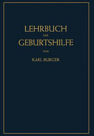 Kniha Lehrbuch Der Geburtshilfe Karl Burger