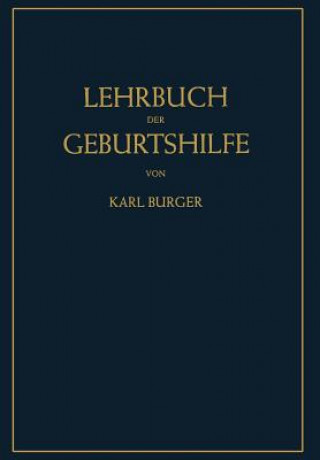 Βιβλίο Lehrbuch Der Geburtshilfe Karl Burger