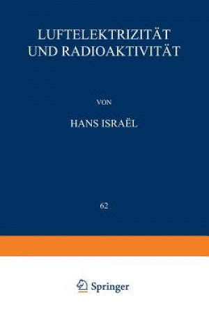 Книга Luftelektrizit t Und Radioaktivit t Hans Israel