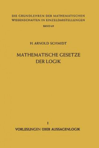 Book Mathematische Gesetze der Logik I, 1 H. Arnold Schmidt