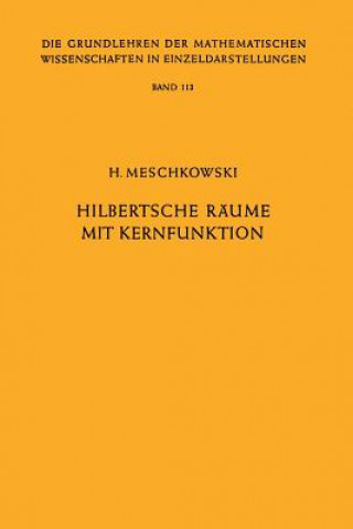 Book Hilbertsche Räume mit Kernfunktion, 1 Herbert Meschkowski