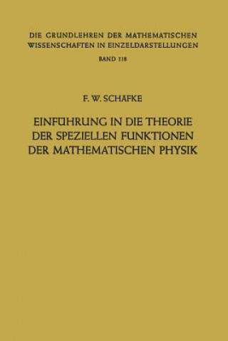 Carte Einführung in die Theorie der Speziellen Funktionen der Mathematischen Physik, 1 Friedrich Wilhelm Schäfke