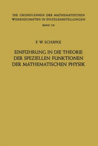 Kniha Einführung in die Theorie der Speziellen Funktionen der Mathematischen Physik, 1 Friedrich Wilhelm Schäfke