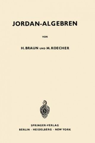 Könyv Jordan-Algebren, 1 Hel Braun