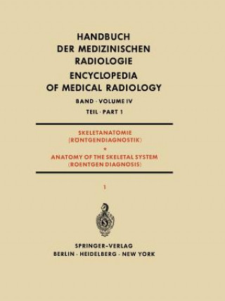 Könyv Skeletanatomie (Rontgendiagnostik) / Anatomy of the Skeletal System (Roentgen Diagnosis) 