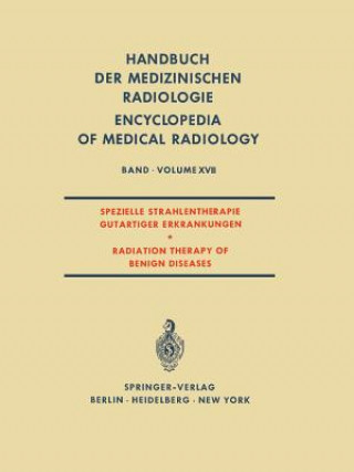 Książka Spezielle Strahlentherapie Gutartiger Erkrankungen / Radiation Therapy of Benign Diseases A. Zuppinger