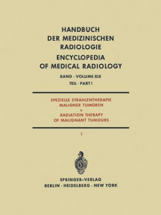 Kniha Spezielle Strahlentherapie Maligner Tumoren / Radiation Therapy of Malignant Tumours A. Zuppinger