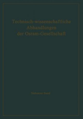 Kniha Technisch-Wissenschaftliche Abhandlungen Der Osram-Gesellschaft W. Meyer