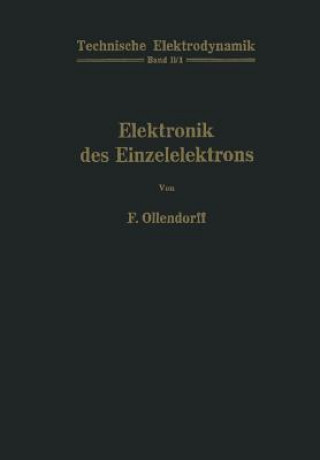 Buch Innere Elektronik Erster Teil Elektronik Des Einzelelektrons Franz Ollendorff