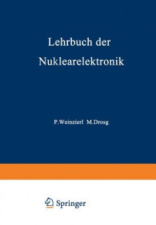 Книга Lehrbuch Der Nuklearelektronik Peter Weinzierl