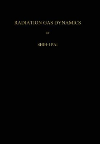 Knjiga Radiation Gas Dynamics Shih-I. Pai
