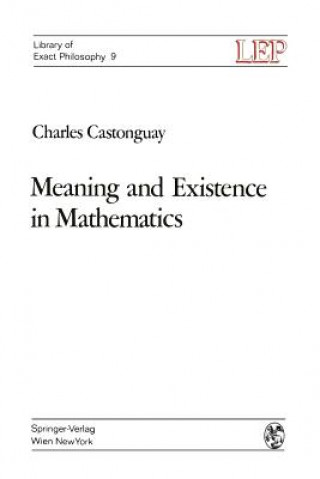 Książka Meaning and Existence in Mathematics Charles Castonguay