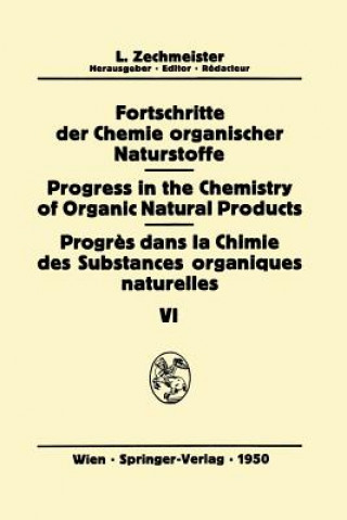 Knjiga Fortschritte der Chemie Organischer Naturstoffe / Progress in the Chemistry of Organic Natural Products / Progres dans la Chimie des Substances Organi J. Bonner