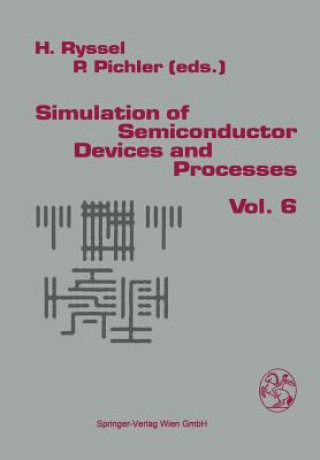 Knjiga Simulation of Semiconductor Devices and Processes Heiner Ryssel