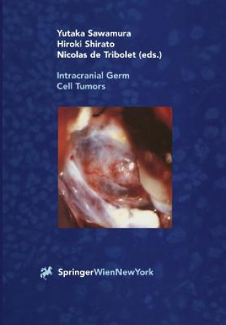 Könyv Intracranial Germ Cell Tumors Yutaka Sawamura