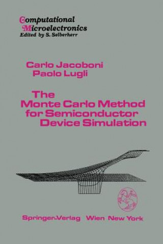 Knjiga Monte Carlo Method for Semiconductor Device Simulation Carlo Jacoboni