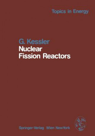 Kniha Nuclear Fission Reactors Günther Kessler