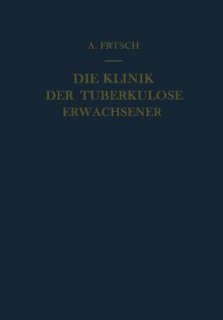 Książka Klinik Der Tuberkulose Erwachsener Alfred Frisch