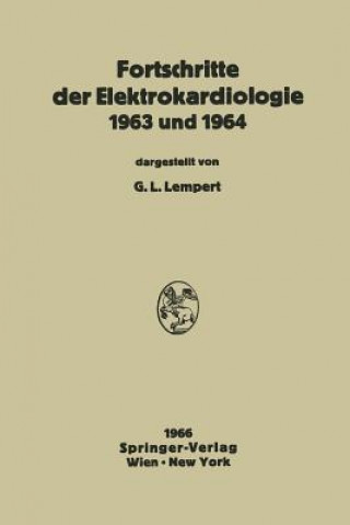 Kniha Fortschritte Der Elektrokardiologie 1963 Und 1964 Gregor L. Lempert