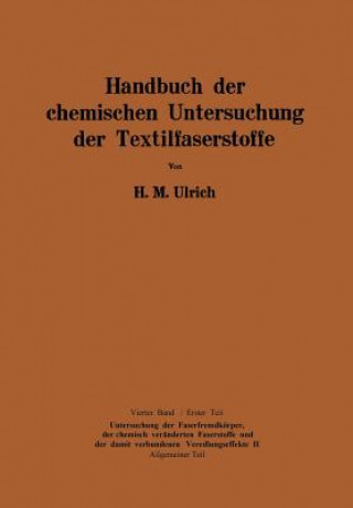 Book Handbuch Der Chemischen Untersuchung Der Textilfaserstoffe Herbert M. Ulrich