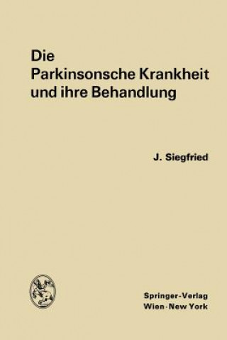 Książka Parkinsonsche Krankheit Und Ihre Behandlung Jean Siegfried