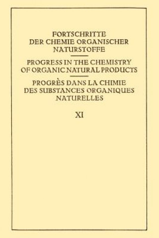 Kniha Fortschritte der Chemie Organischer Naturstoffe / Progress in the Chemistry of Organic Natural Products / Progres dans la Chimie des Substances Organi A. Albert