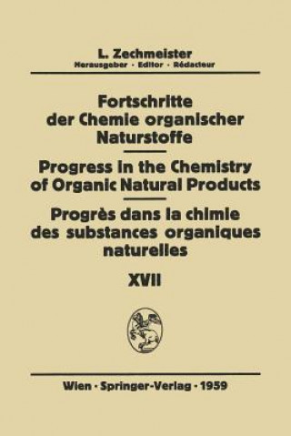 Könyv Fortschritte der Chemie Organischer Naturstoffe / Progress in the Chemistry of Organic Natural Products / Progres dans la Chimie des Substances Organi P.H. Abelson
