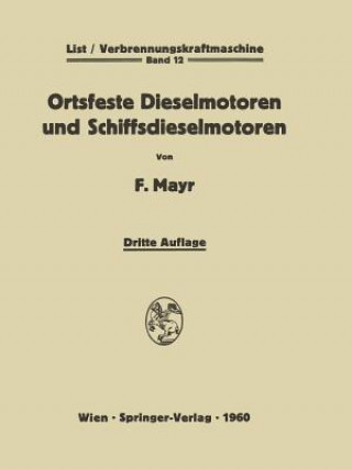 Knjiga Ortsfeste Dieselmotoren Und Schiffsdieselmotoren Fritz Mayr