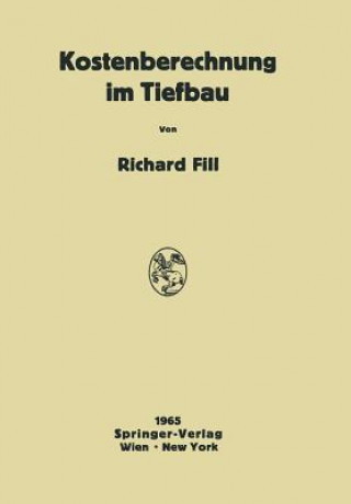 Könyv Kostenberechnung Im Tiefbau Richard Fill