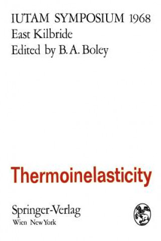 Knjiga Thermoinelasticity Bruno A. Boley