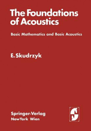 Kniha Foundations of Acoustics Eugen Skudrzyk