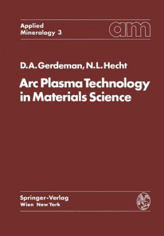 Libro Arc Plasma Technology in Materials Science, 1 Dennis A. Gerdeman