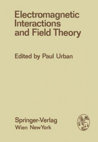 Buch Electromagnetic Interactions and Field Theory Paul Urban