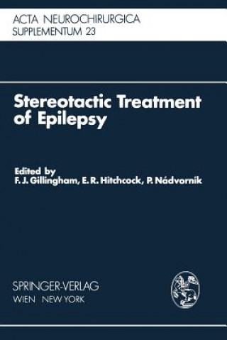 Buch Stereotactic Treatment of Epilepsy F.J. Gillingham