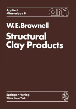 Knjiga Structural Clay Products W.E. Brownell