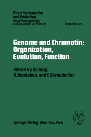 Książka Genome and Chromatin: Organization, Evolution, Function W. Nagl